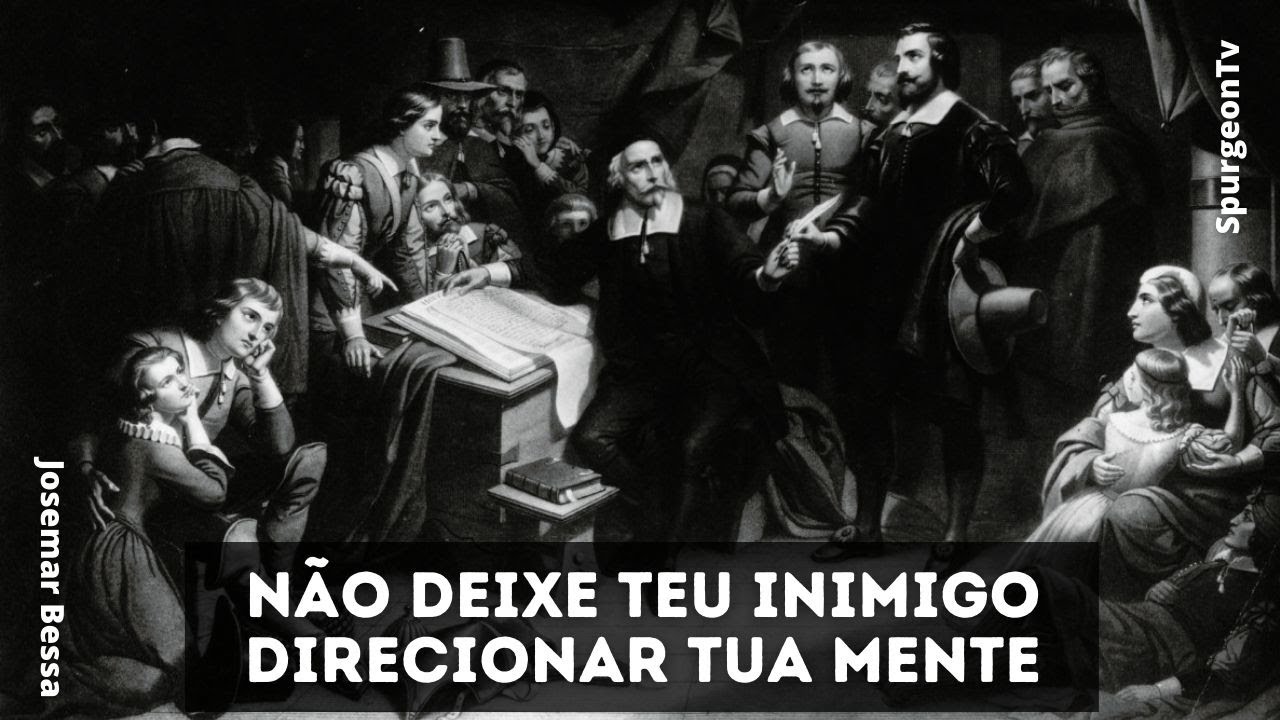 Não deixe teu inimigo direcionar tua mente | Thomas Brooks ( 1608 - 1680 )