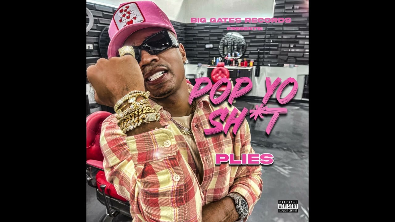 Plies -Pop Yo Shit (Official Music Audio)