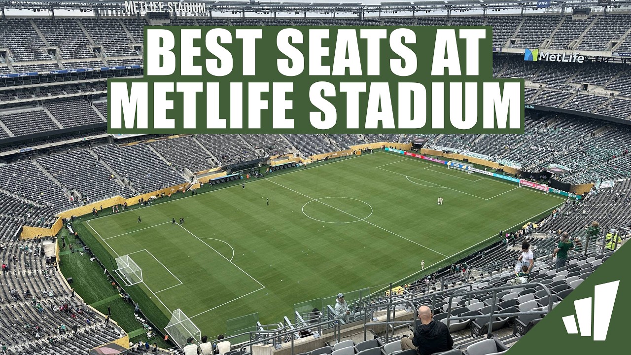 Best Seats for the World Cup at MetLife Stadium (NewYork New Jersey Stadium)
