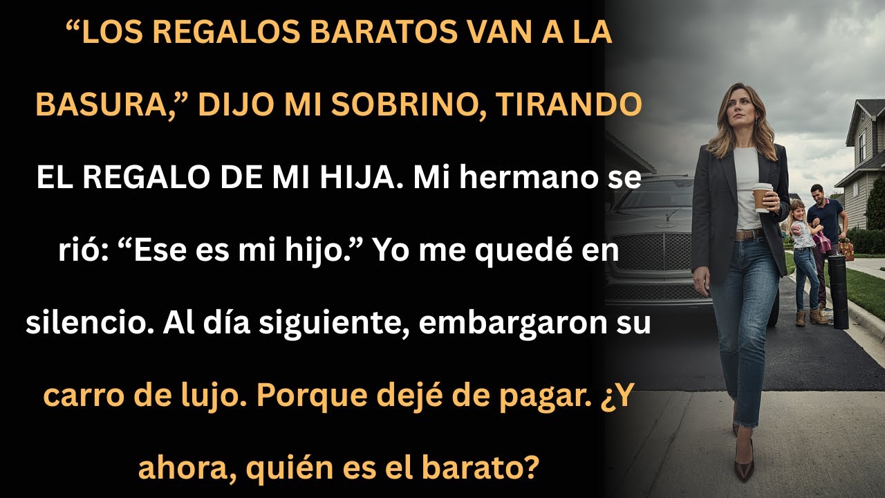 Mi sobrino tiró el regalo de mi hija; al día siguiente su carro de lujo fue embargado.