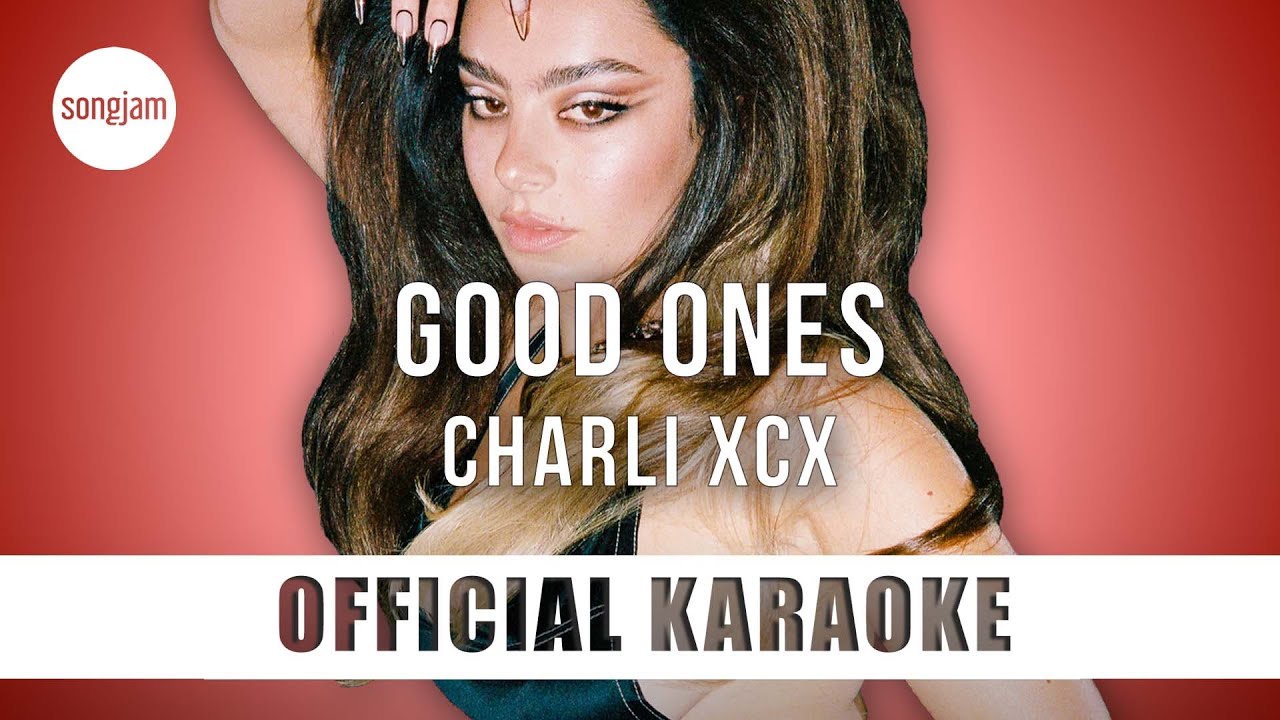 Charli XCX - Good Ones (Official Karaoke Instrumental) | SongJam
