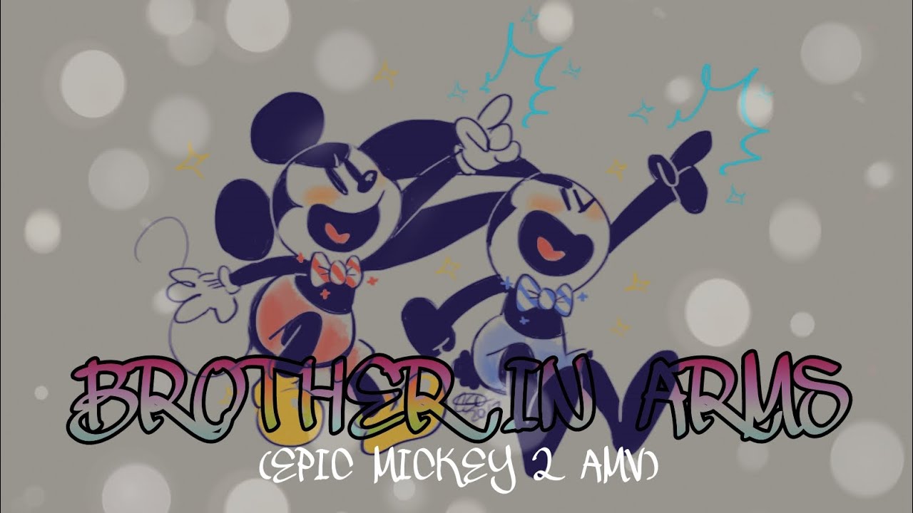 BROTHER IN ARMS AMV (Epic Mickey 2:The power of two)