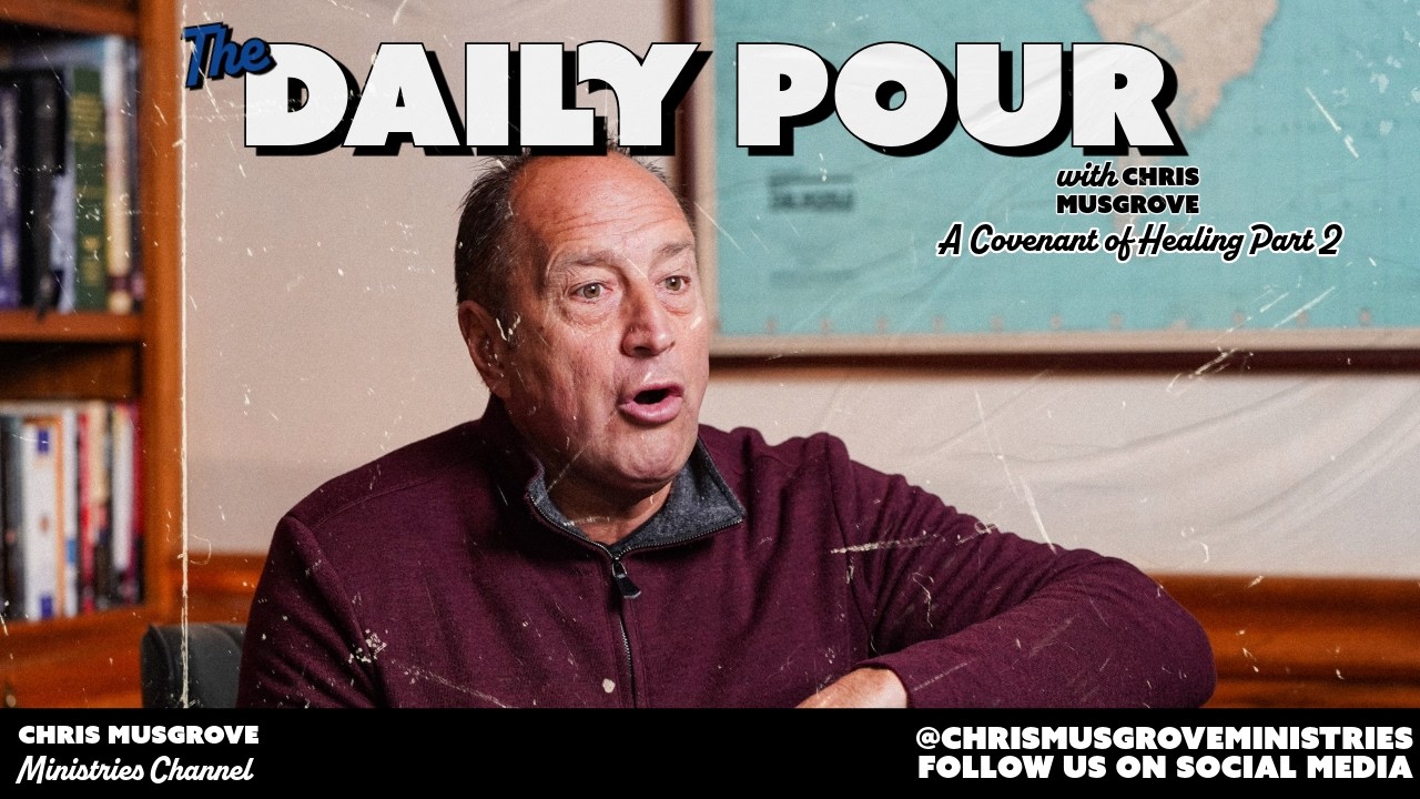 The Daily Pour//A Covenant of Healing Part 2 | 2/22/26