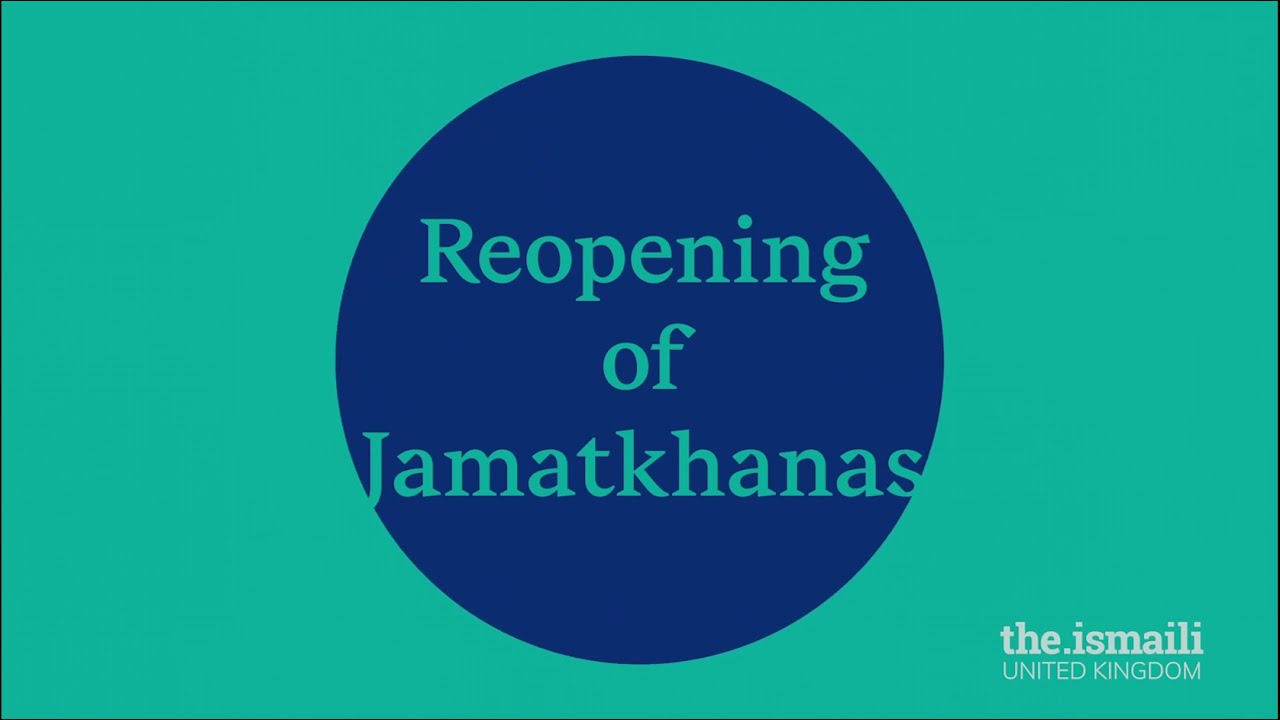 July 2021: Reopening Jamatkhana: Other Jamatkhana Ceremonies