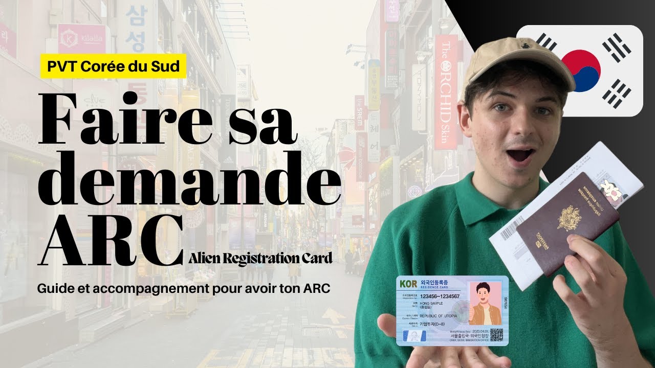 Guide ARC en tant que PVT en Corée - Documents à fournir, expérience personnelle...