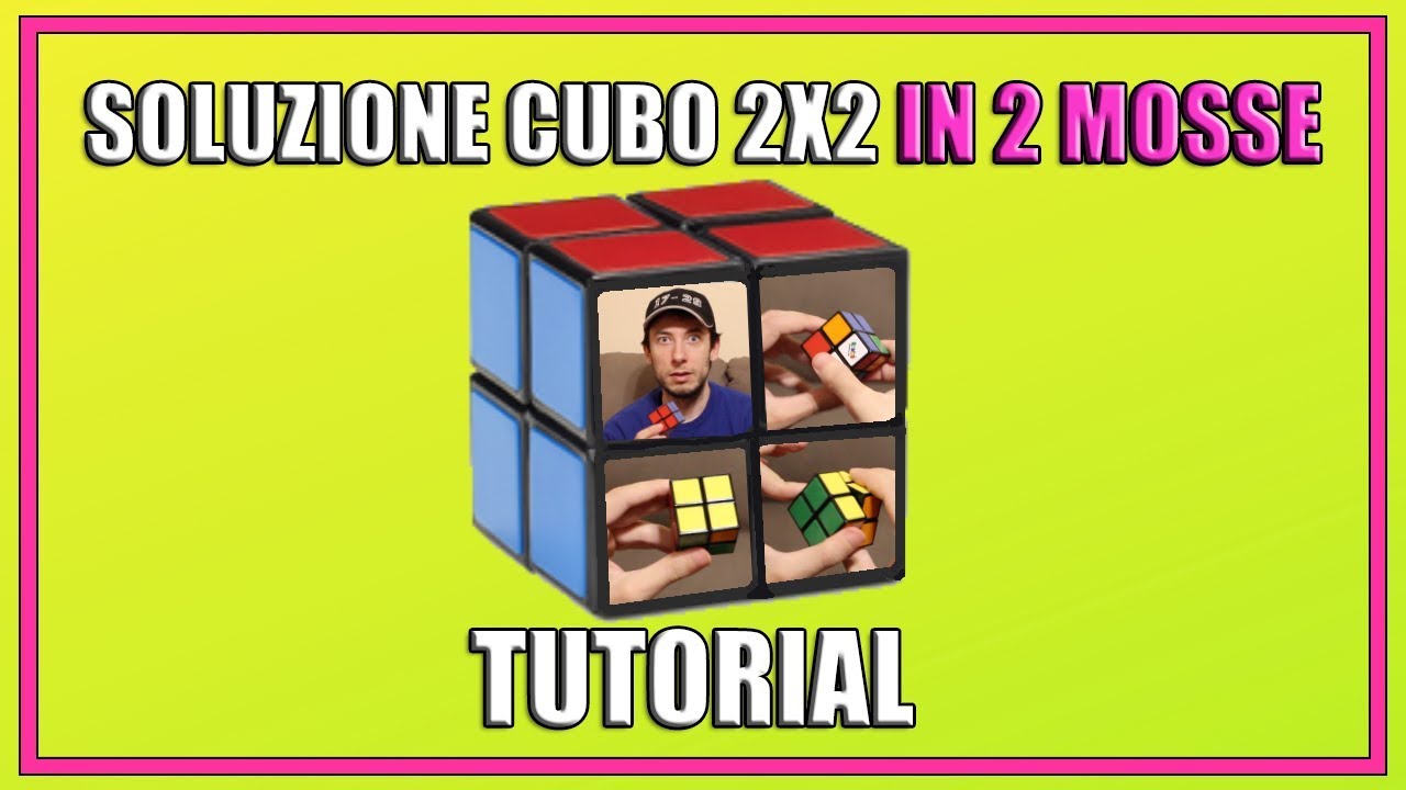 Cubo di Rubik 2x2 - Soluzione con solo 2 mosse per tutti!!