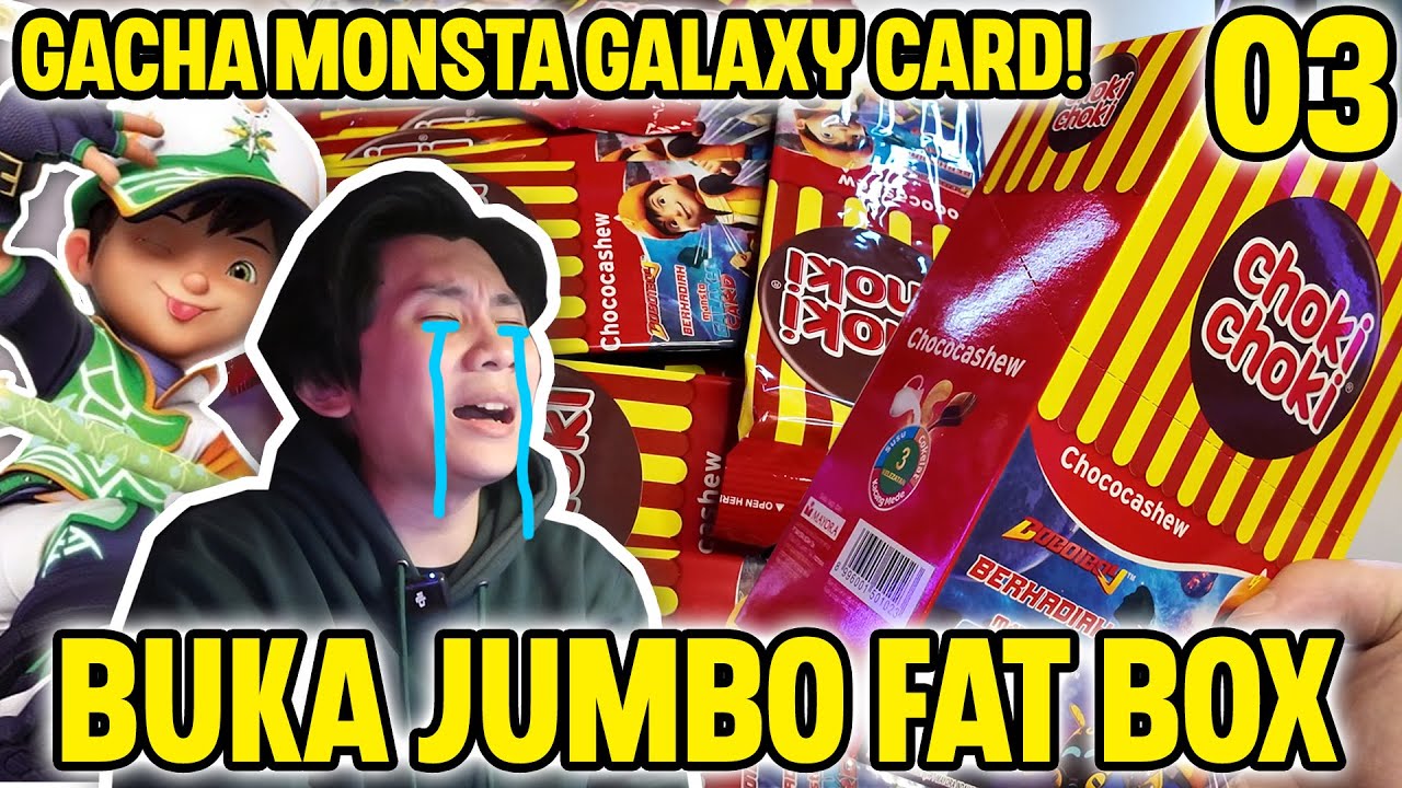 *JGN COBA* GW BUKA JUMBO FAT BOX CHOKI CHOKI BOBOIBOY DEMI KARTU FOIL MONSTA GALAXY CARD! PART 3