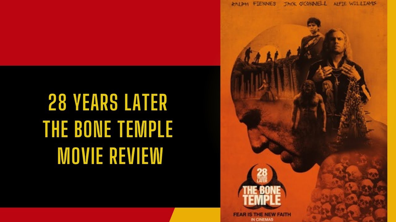 28 Years Later The Bone Temple Full Movie Online|Review|C Murphy|Sony pictures|Ralph F| A Taylor J