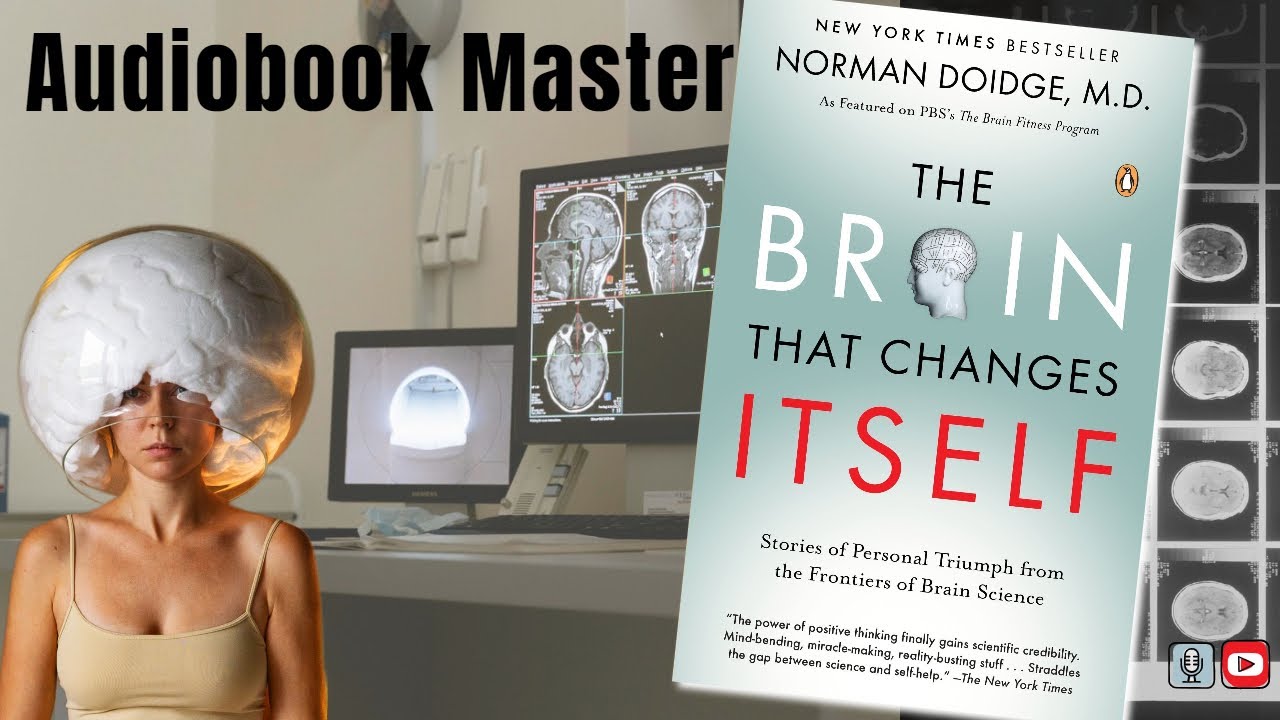 The Brain That Changes Itself Best Audiobook Summary by Norman Doidge
