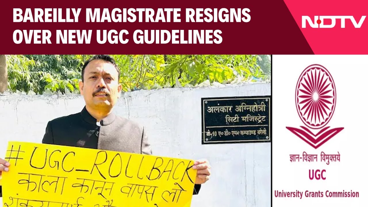 UGC Guidelines News | Bareilly City Magistrate Resigns, Cites Disagreement With New UGC Policies
