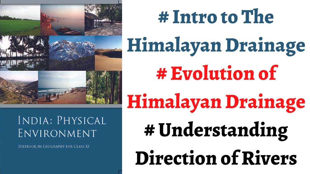 (P4C3) What is Himalayan Drainage System and How it Evolved ? Indus, Ganga and Brahmaputra system