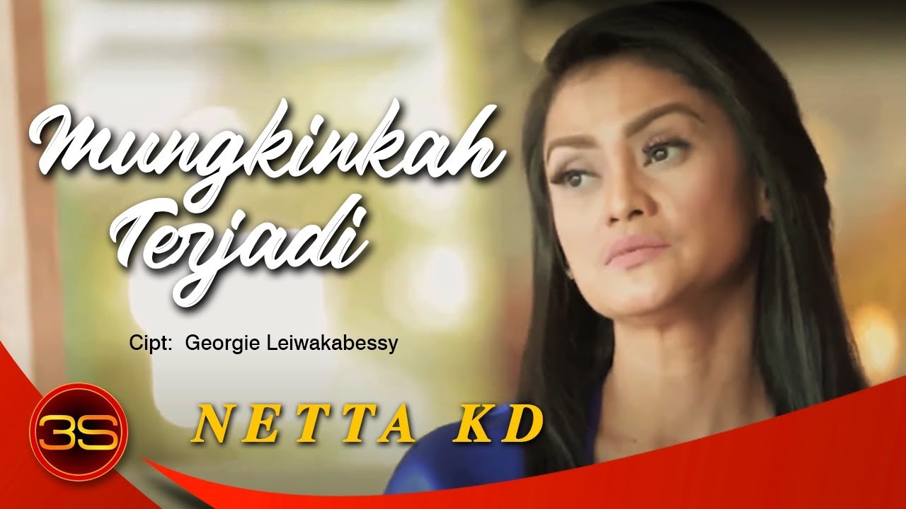 Netta KD - Mungkinkah Terjadi [Official Music Video]