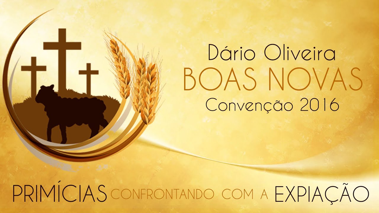 Boas Novas - Dário Oliveira (Convenção 2016)