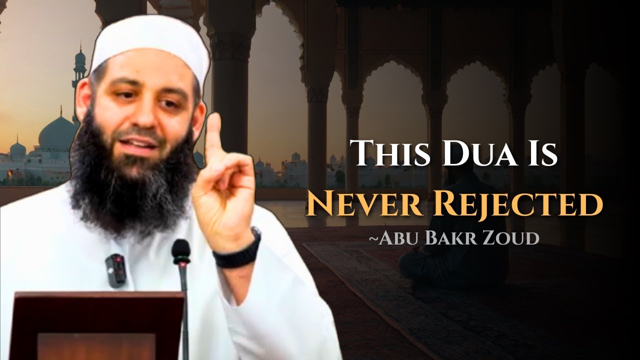 This Type of Dua Is Never Rejected by Allah (Guaranteed Acceptance) | Abu Bakr Zoud