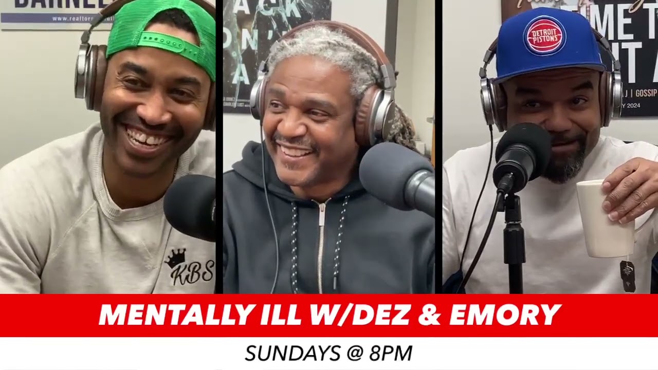 MENTALLY ILL with DEZ CORTEZ & EMORY LAW Episode #