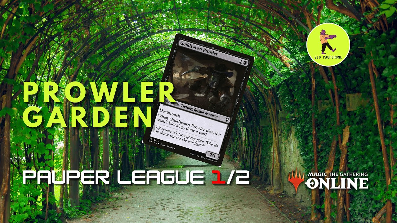 [Pauper League] Prowler Garden 1/2 - Iniziamo Il 2024 Con Un Tier Potentissimo!