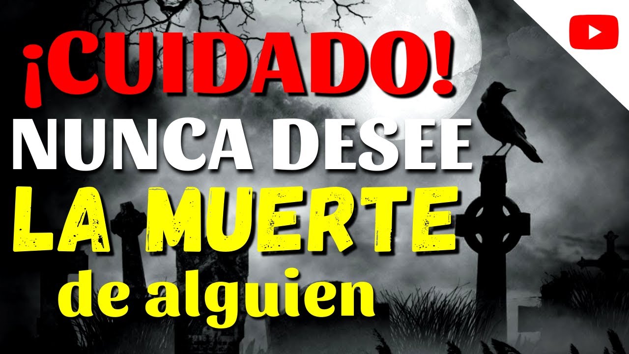 ¡NO LO HAGA! ESTO PUEDE PASAR si DESEA LA MUERTE DE ALGUIEN