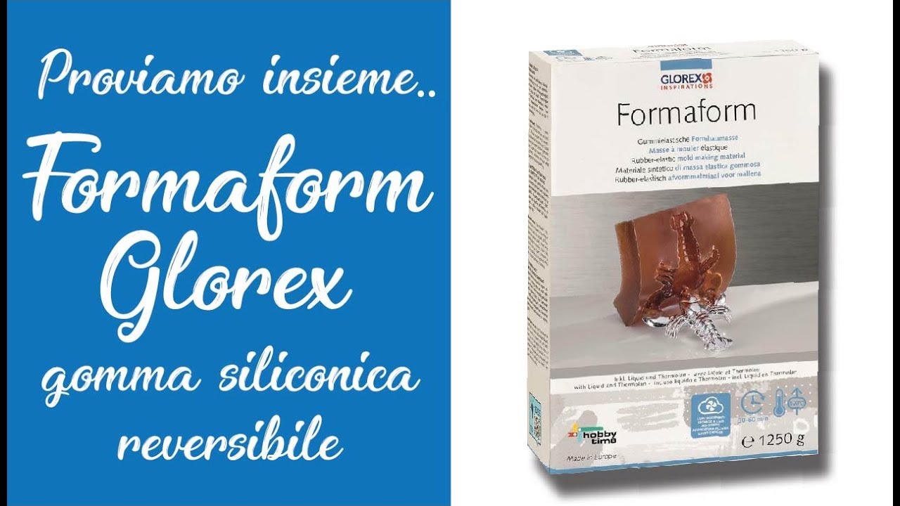 Proviamo insieme FORMAFORM GLOREX gomma siliconica reversibile