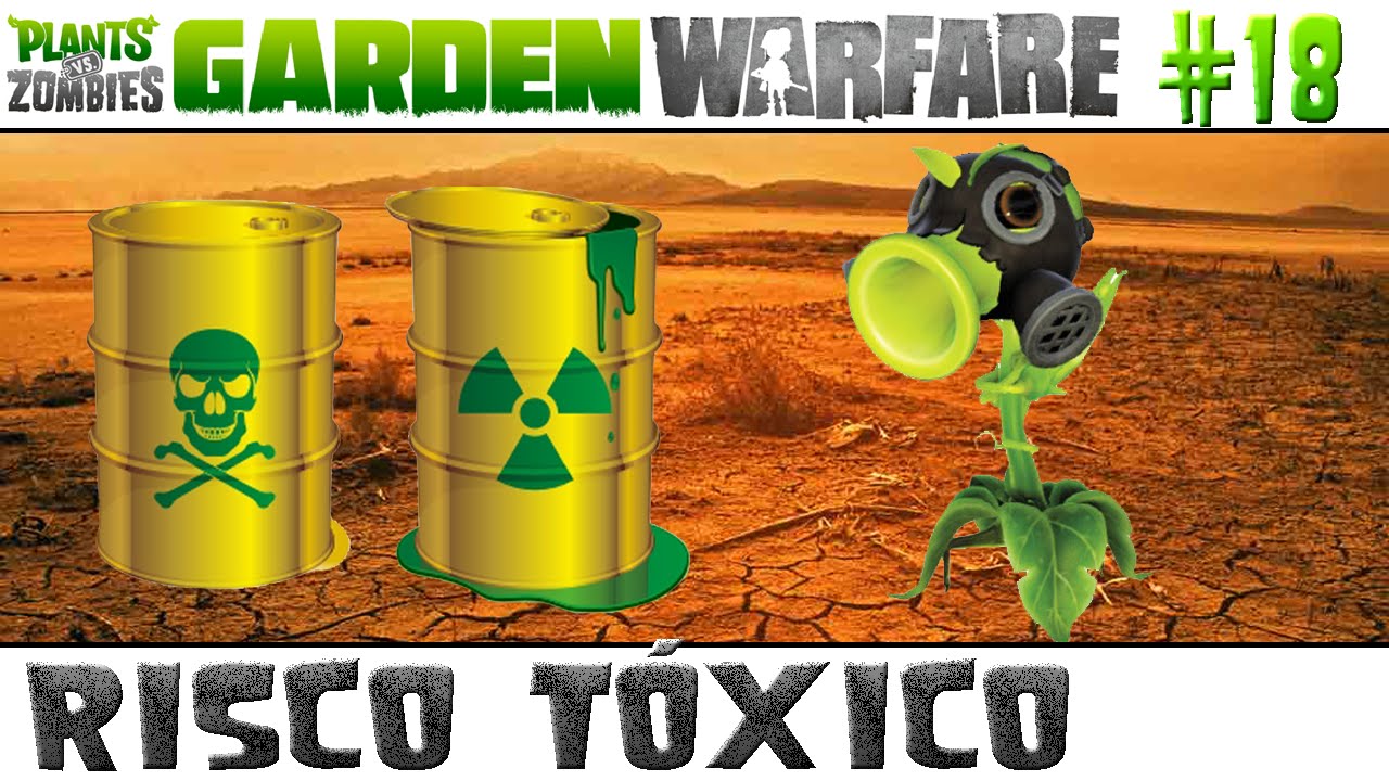 Plants vs. Zombies Garden Warfare #18 - Risco Tóxico