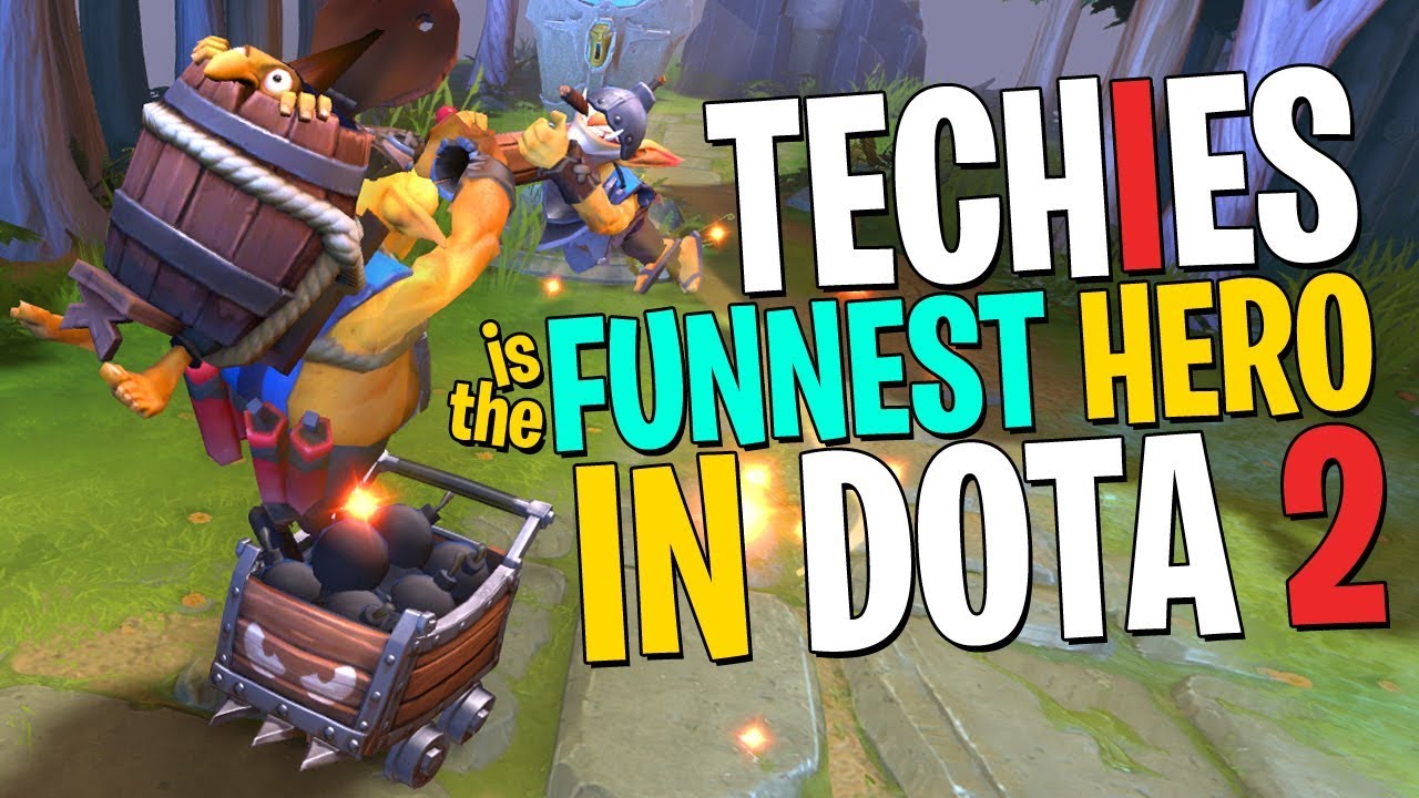 The Funnest Hero in DotA 2 - Techies Funny Moments