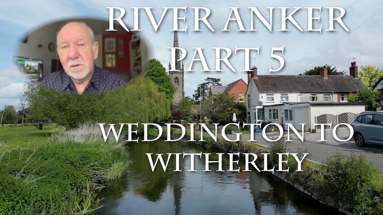 River Anker part 5 Weddington Fields, Nuneaton to Witherley.