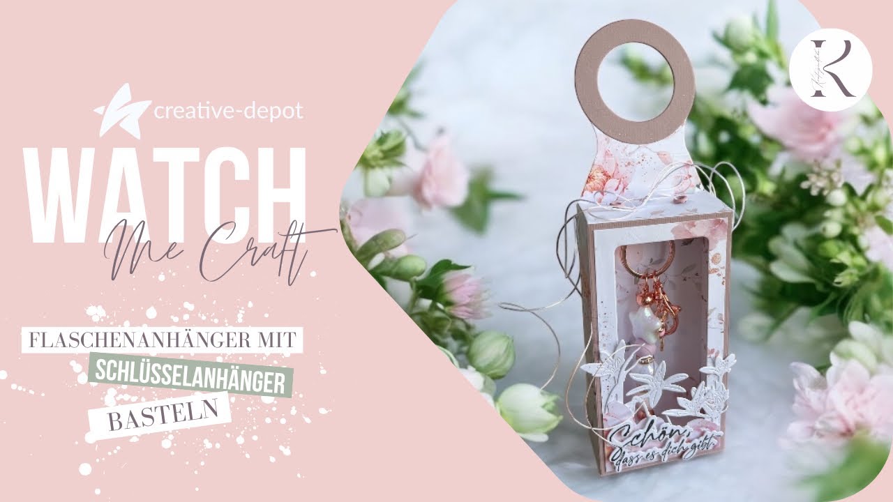WATCH ME CRAFT | Schlüsselanhänger DIY | Flaschenanhänger basteln | Creative Depot | März 2025