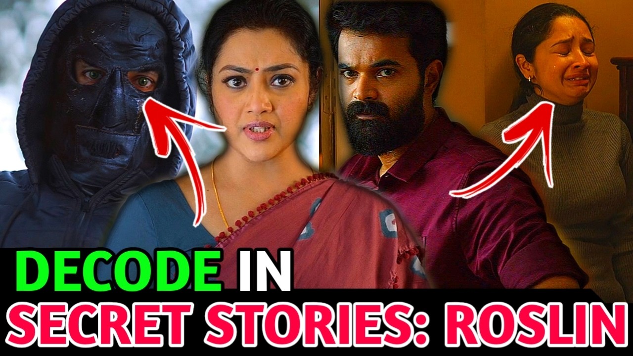 Secret Stories Roslin movie hidden details, Secret Stories Roslin webseries Decode, Mrs Sivas