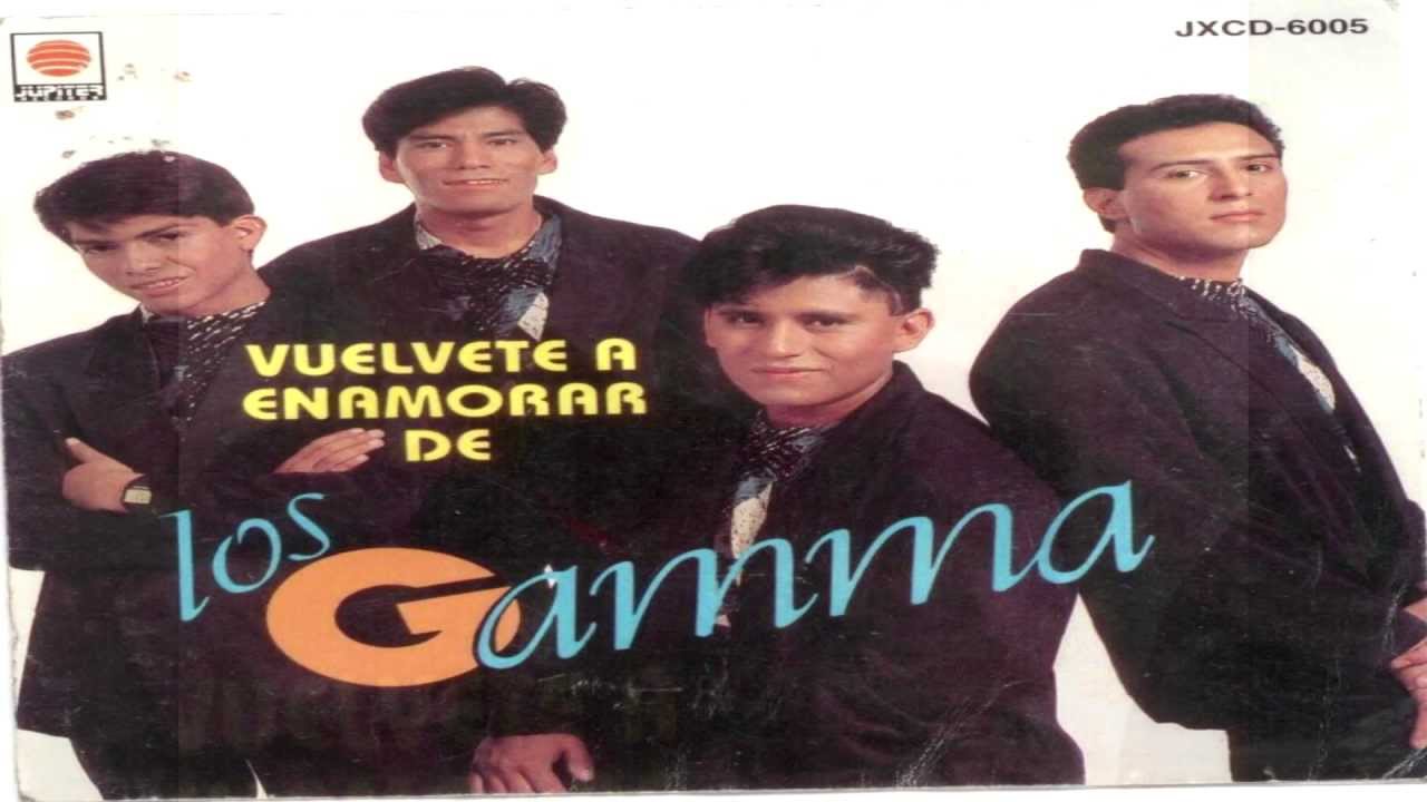 los gamma cuando vuelvas a enamorarte de mi + descargas
