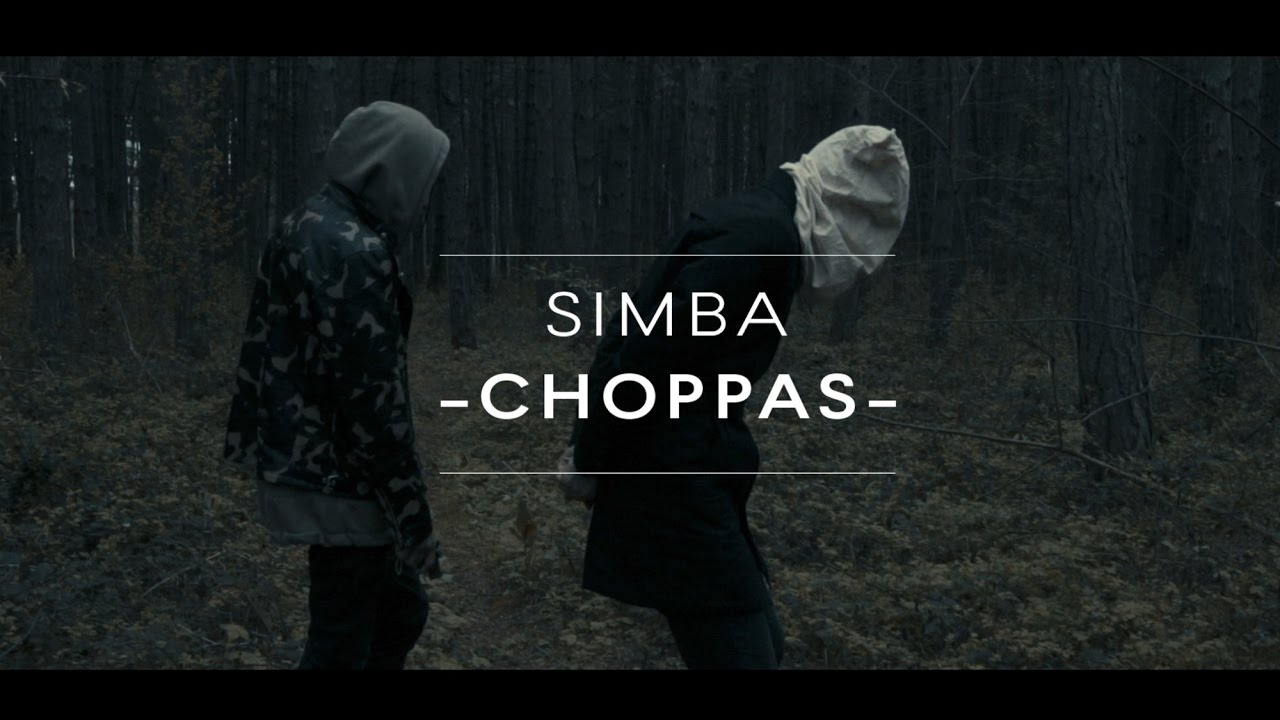 SIMBA - Choppas ( Official Video )