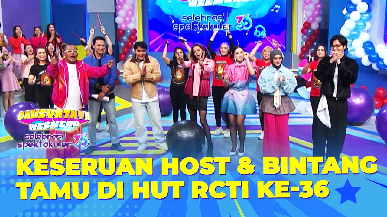 SUPER MERIAH! Host Dan Bintang Tamu Ramaikan HUT RCTI Ke 36 | DAHSYATNYA WEEKEND HUT RCTI 36