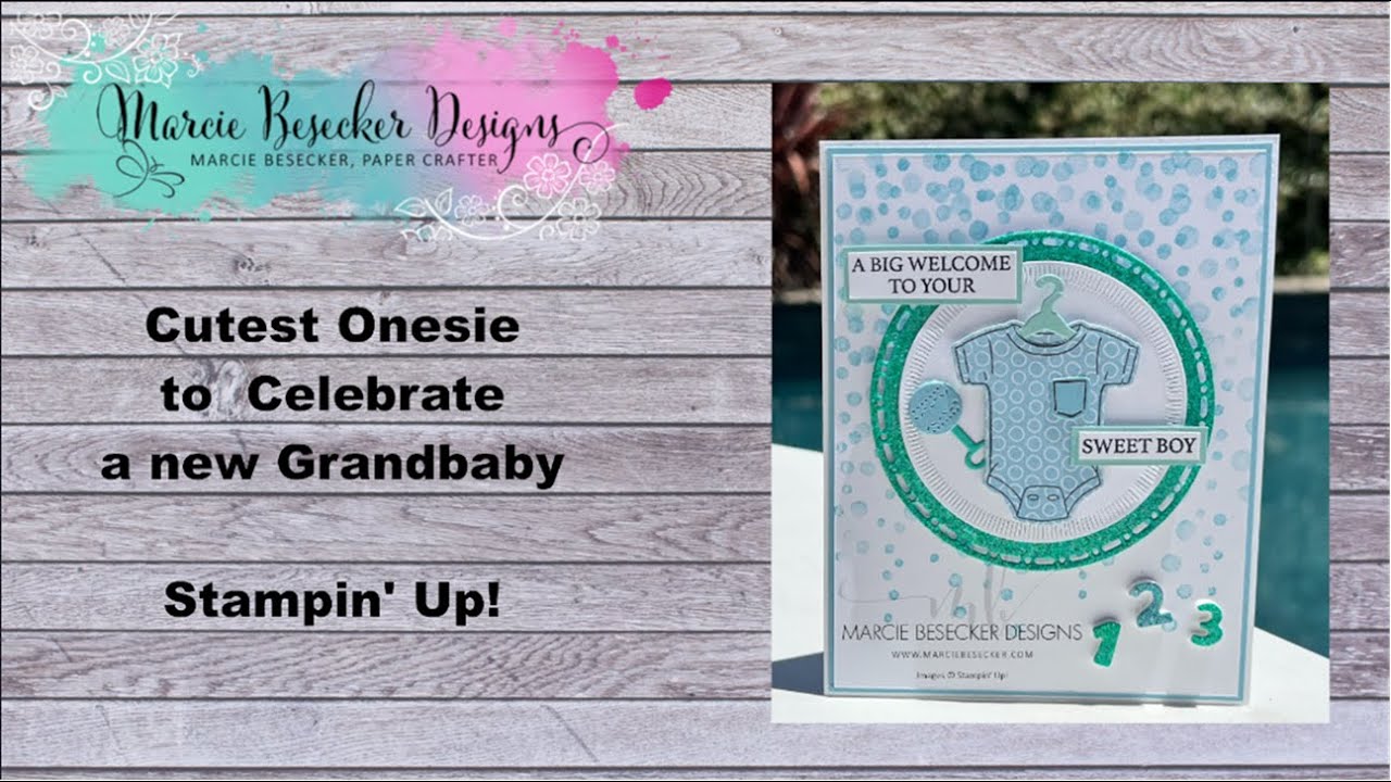 Cutest Onesie for the new Grandbaby -  Stampin' Up!