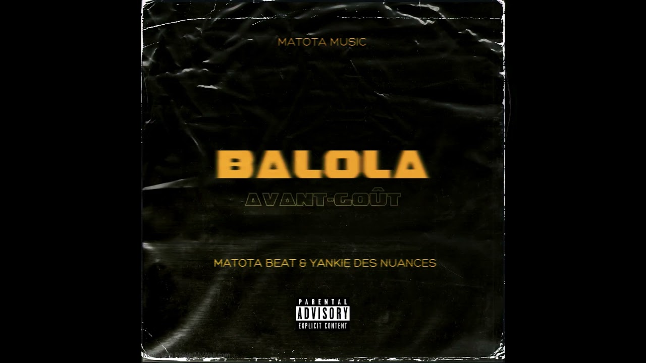 Matota Beat feat. Yankie Des Nuances - Balola (Audio)