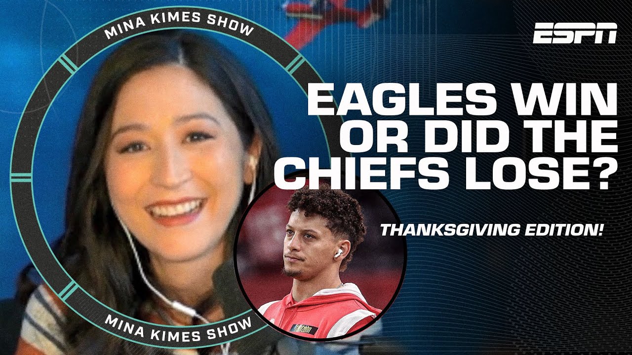 REACTING to Eagles vs. Chiefs + Thanksgiving Preview 🦃 | Mina Kimes Show featuring Lenny