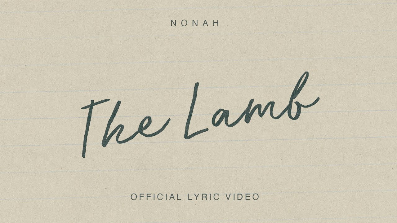 NONAH - The Lamb (Official Lyric Video)