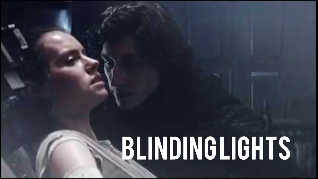 reylo / blinding lights