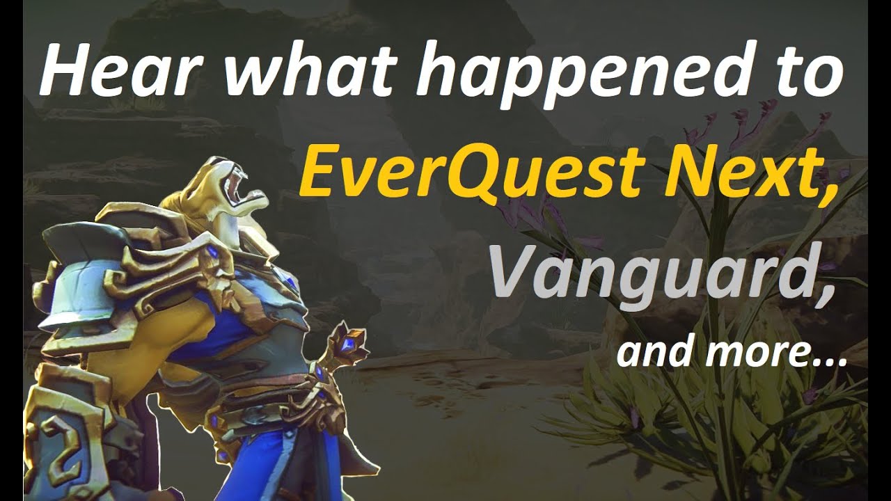 EverQuest History: talking with Jeff Butler, Producer on EQ and co-founder of Sigil (Vanguard: SoH)