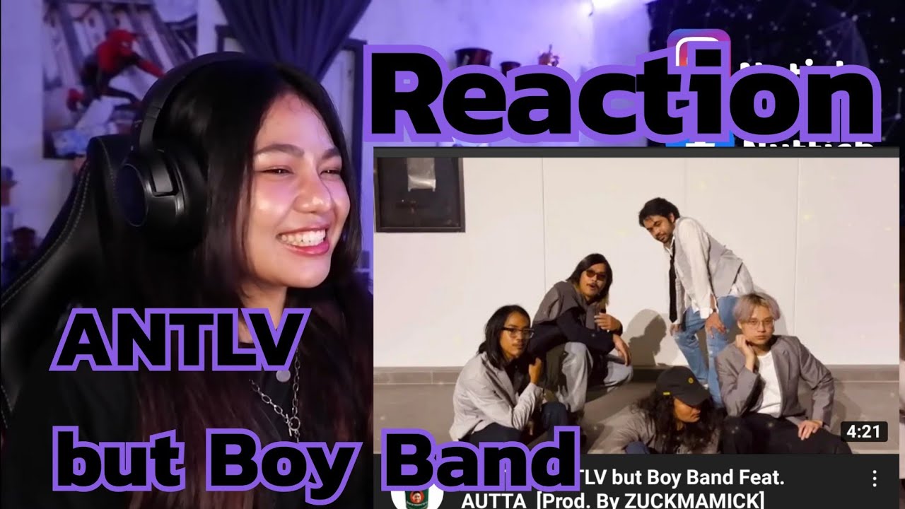 Reaction - AUTTA - ANTLV but Boy Band Feat. AUTTA [Prod. By ZUCKMAMICK]