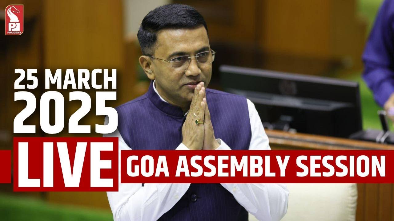 Goa Legislative Assembly Session : Day 2 | Part 1 | Prudent | 25 March 2025