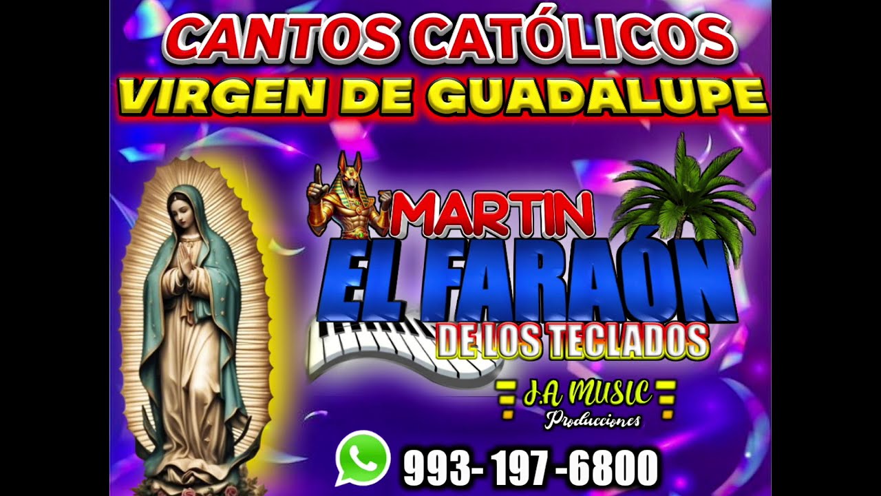 MAÑANITAS A LA VIRGEN DE GUADALUPE (cantos católico 2024) MARTÍN EL FARAÓN DE LOS TECLADOS