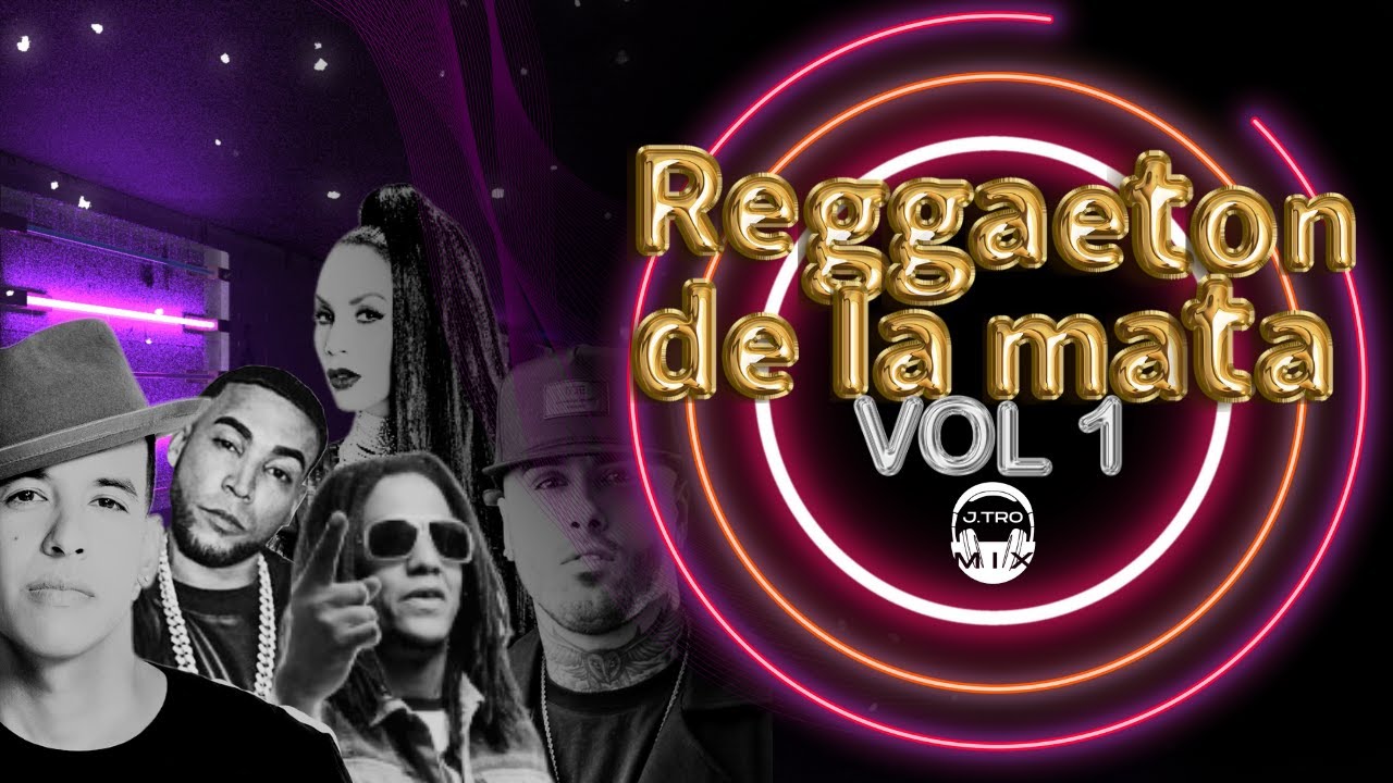 REGGAETON DE LA MATA