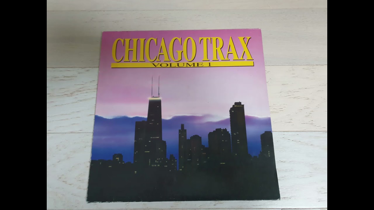 Chicago Trax Volume 1 – Side 1