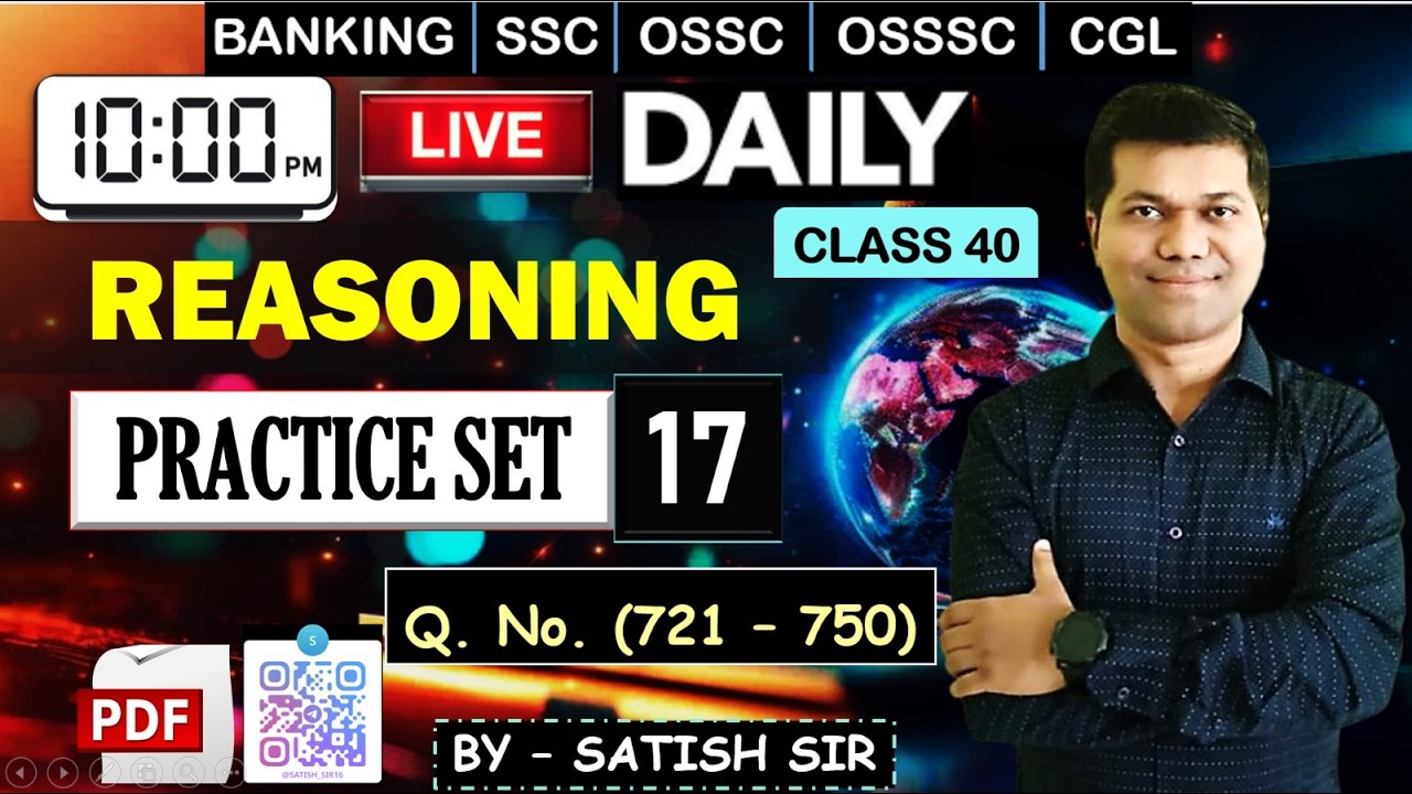 🔥OCGL REASONING Set - 17 | SATISH SIR | Q. (721-750) | 1500 SERIES  #ossc #osssc #satishsirreasoning
