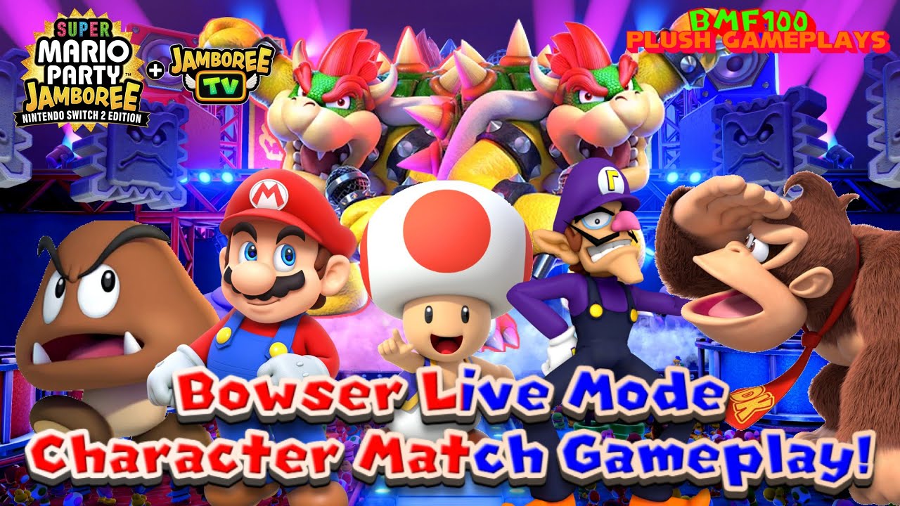 BMF100 Plush Gameplays: Super Mario Party Jamboree Switch 2 Edition Bowser Live Gameplay!