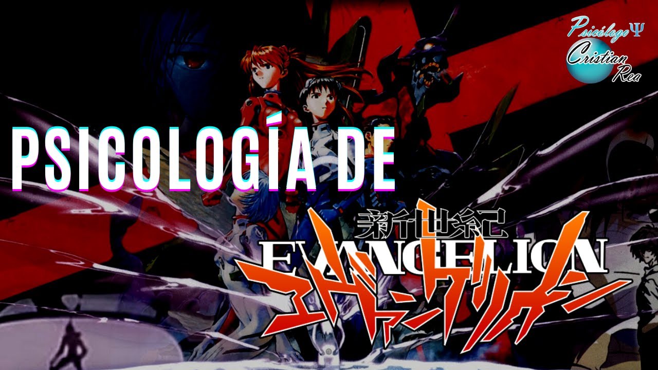 Psicología de Evangelion | Visto por un Psicólogo