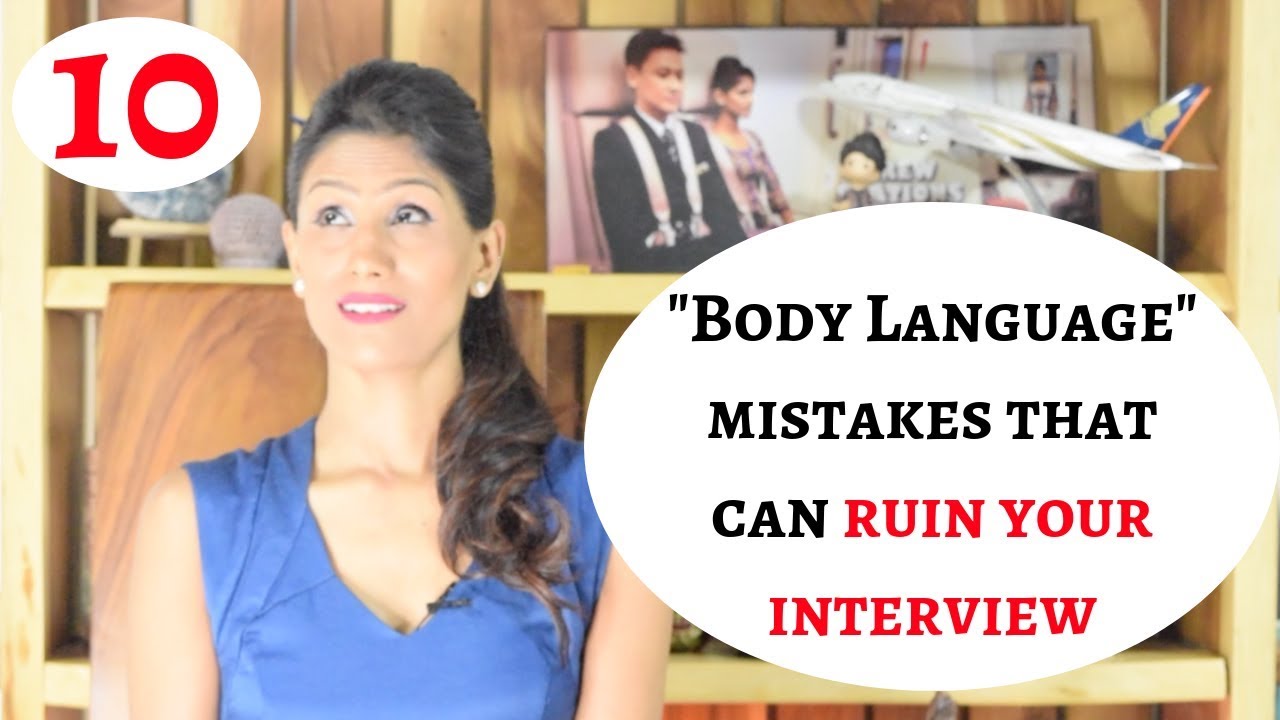 10 Body Language Mistakes that can ruin your Interview/ Interview skills / https://nidhi-belani.com/