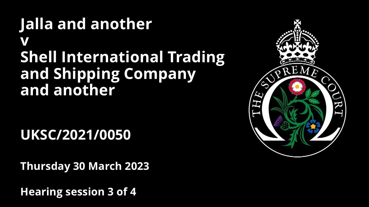 Jalla and another v Shell International Trading and Shipping Company and another