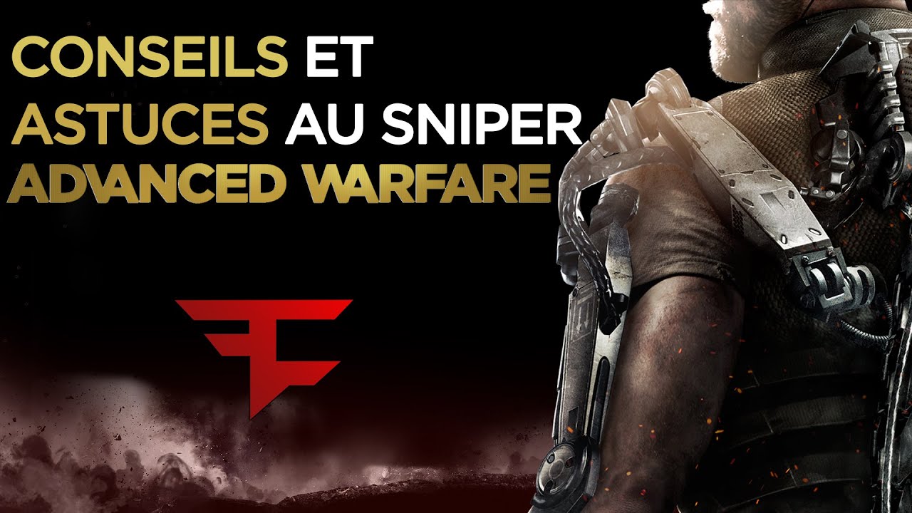 Conseils et Astuces au SNIPER sur Advanced Warfare