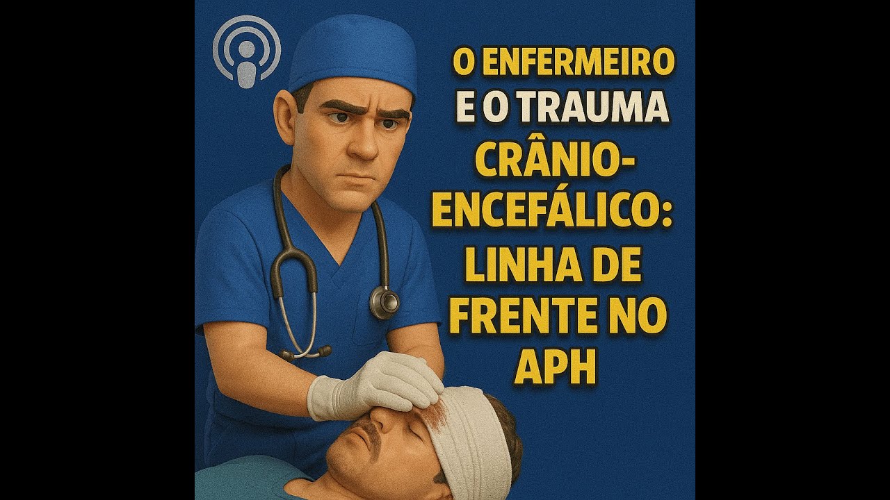 O Enfermeiro e o Trauma Cr&acirc;nio-Encef&aacute;lico: Linha de Frente no APH