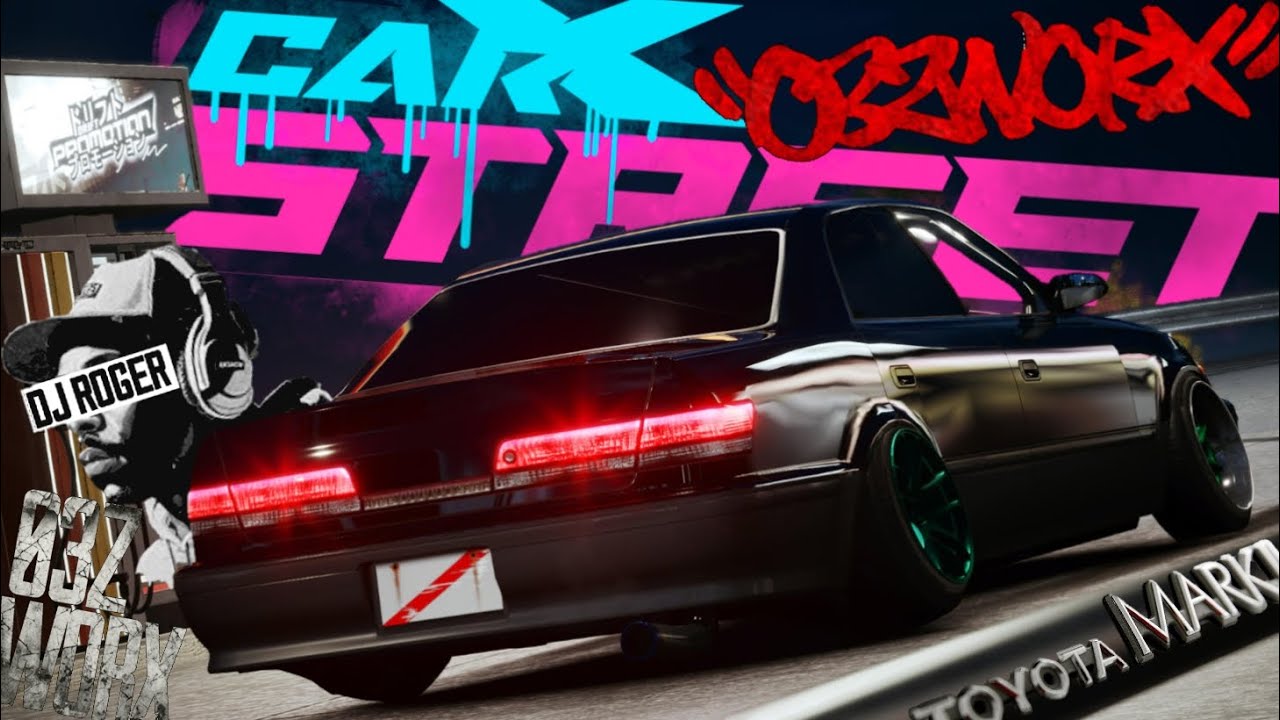 CarX Street - Mark2 feat.DJ ROGER