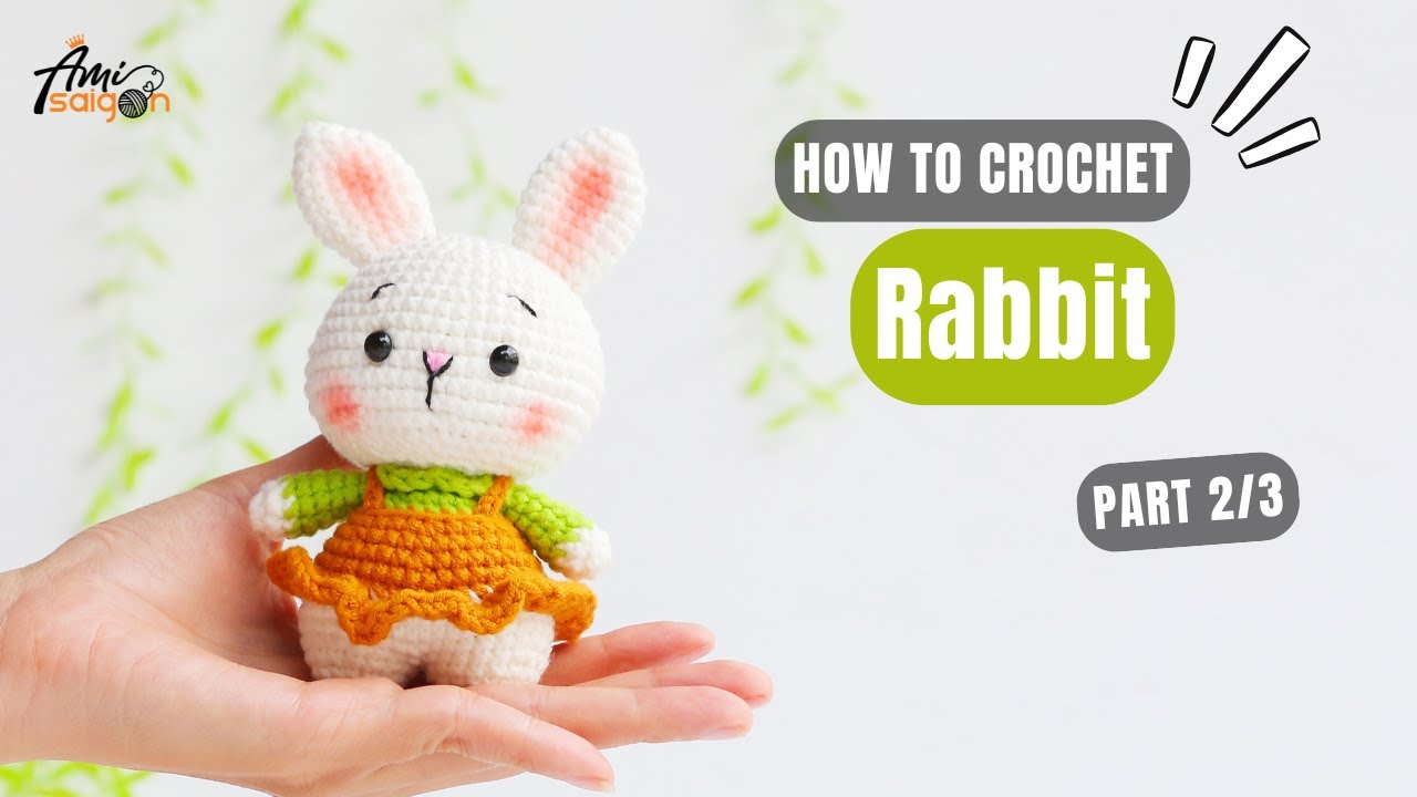 #974 | Rabbit Amigurumi (2/3) | How To Crochet Animals Amigurumi | @AmiSaigon